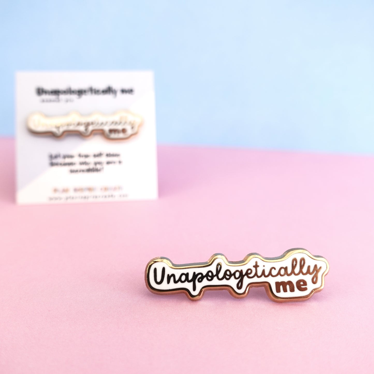 Unapologetically Me Pin